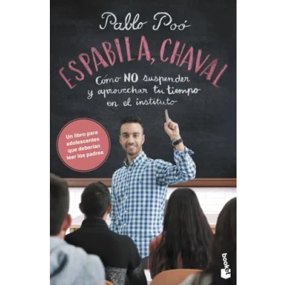 Imagen de Espabila, chaval: Cómo NO suspender y aprovechar tu tiempo en el instituto (Familia)