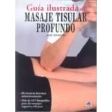 Imagen de GUÍA ILUSTRADA DEL MASAJE TISULAR PROFUNDO (EN FORMA)