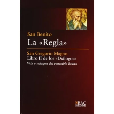 Imagen de La &quot;Regla&quot;; Libro II de los &quot;Diálogos&quot;: 5 (BAC SELECCIONES)