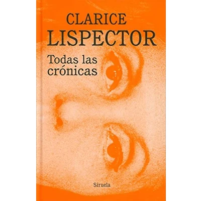 Imagen de Todas las crónicas: 15 (Biblioteca Clarice Lispector)