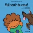 Imagen de Vull Sortir De Casa!