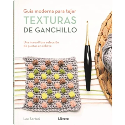 Imagen de Guía MODERNA PARA TEJER texturas de Ganchillo: Una maravillosa selección puntos EN relieve.: GUIA (DIBUJAR 10 PASOS)