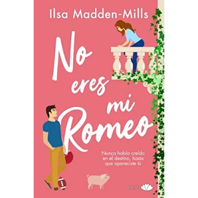 Imagen de No eres mi Romeo (CHIC EDITORIAL)