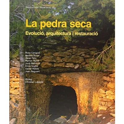 Imagen de La pedra seca: Evolució, arquitectura i restauració: 3 (Arquitectura tradicional)
