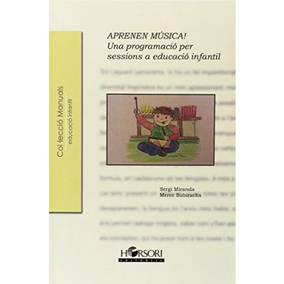 Imagen de Aprenen música!: Una programació per sessions a educació infantil (Col·lecció Manuals) 9788415212836