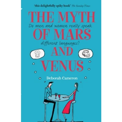 Imagen de The Myth Of Mars And Venus: Do Men Women Really Speak Differe