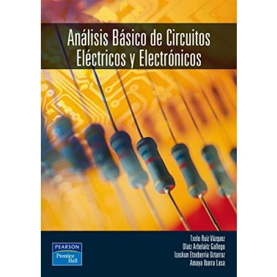 Imagen de ANÁLISIS BÁSICO DE CIRCUITOS ELÉCTRICOS Y ELECTRÓN (SIN COLECCION)