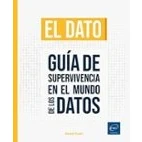 Imagen de el dato: Guía de supervivencia en mundo los datos (Datapro)