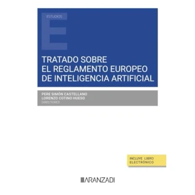 Imagen de Tratado sobre el Reglamento Europeo de Inteligencia Artificial (Estudios)