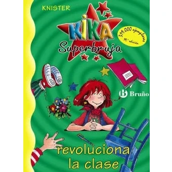 Imagen de Kika Superbruja revoluciona la clase (Castellano A PARTIR DE 8 AÑOS PERSONAJES Superbruja)