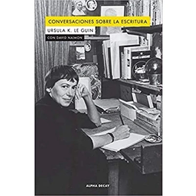 Imagen de Conversaciones sobre la escritura: 128 (ALPHA DECAY)