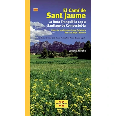 Imagen de El Camí De Sant Jaume. La Ruta Tranquil·La Cap A Santiago Compostel·La (PIOLET)