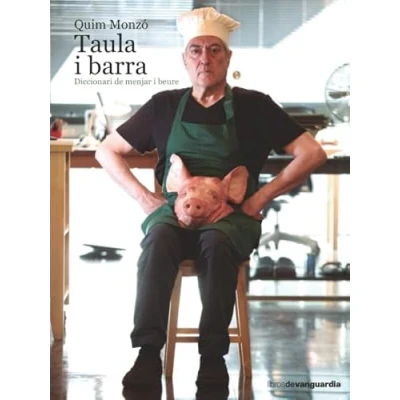 Imagen de TAULA i BARRA: Diccionarí DE menjar beure: 0 (LIBROS VANGUARDIA)
