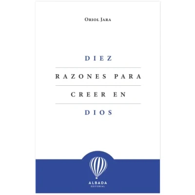 Imagen de Diez razones para creer en Dios