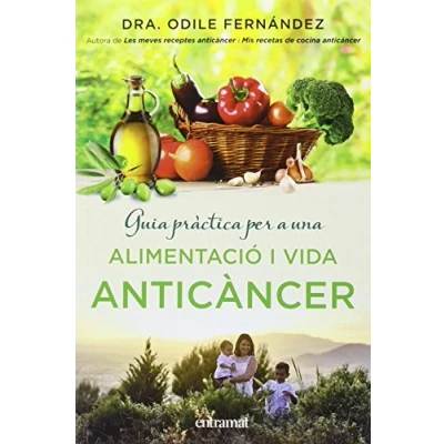 Imagen de Guia pràctica per a una alimentació i vida anticàncer (Entramat creixement salut)