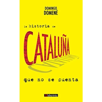 Imagen de La historia de Cataluña que no se cuenta (SIN COLECCION)