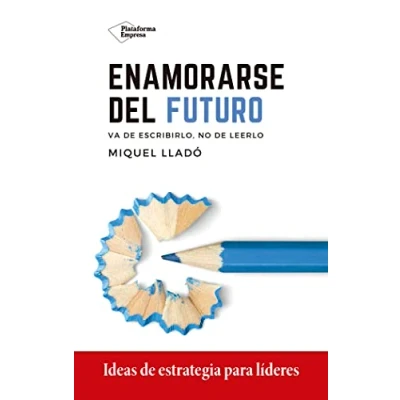 Imagen de Enamorarse del futuro (Plataforma Actual)