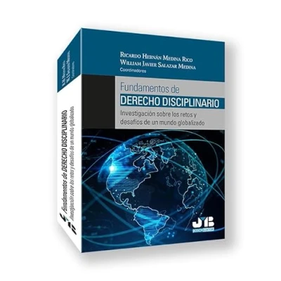 Imagen de Fundamentos de Derecho disciplinario: Investigación sobre los retos y desafíos un mundo globalizado