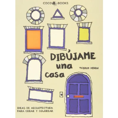 Imagen de Dibújame una casa: Ideas de arquitectura para crear y colorear (SIN COLECCION)