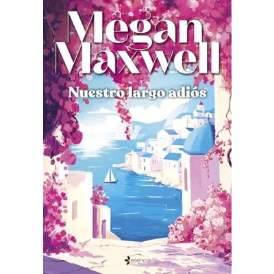 Imagen de Nuestro Largo Adiós Megan Maxwell (autor)