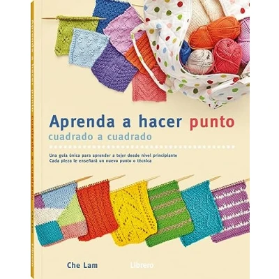 Imagen de Aprenda a hacer punto cuadrado cuadrado: Una guía única para aprender tejer desde nivel principiante. (COSTURA/PUNTO/GANCHILLO)