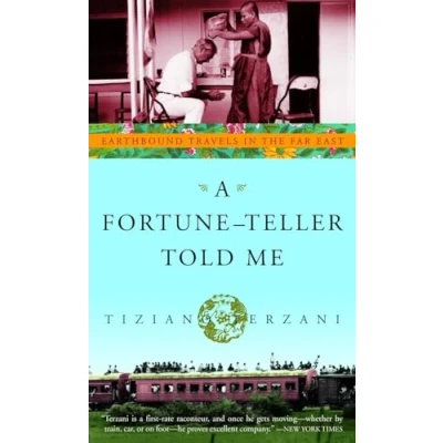 Imagen de A Fortune teller Told Me: Earthbound Travels In The Far East