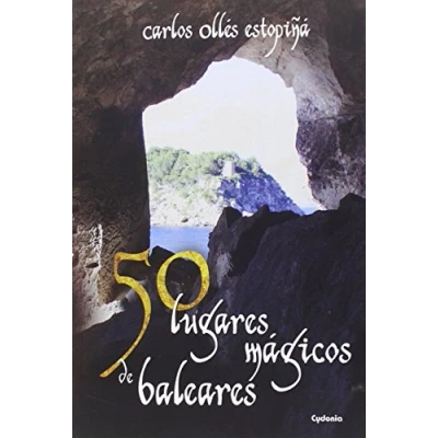 Imagen de 50 Lugares Mágicos De Baleares: 13 (Viajar)