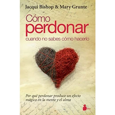 Imagen de COMO PERDONAR CUANDO NO SABES HACERLO (2013)