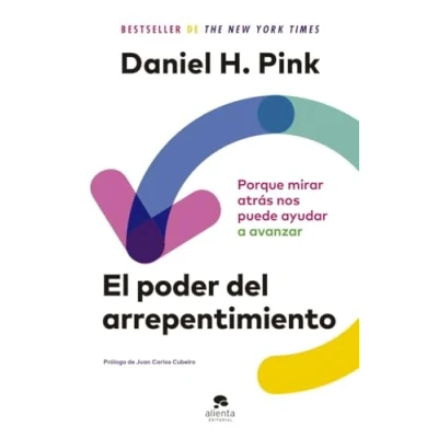 Imagen de El poder del arrepentimiento: Porque mirar atrás nos puede ayudar a avanzar (Alienta)