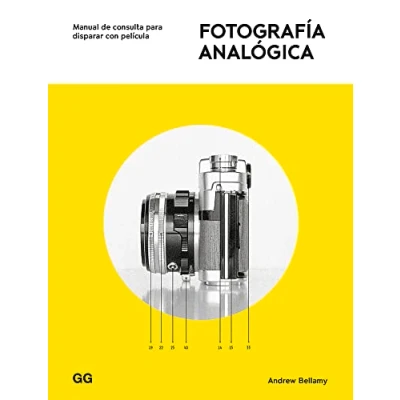Imagen de Fotografía analógica. Manual de consulta para disparar con película (SIN COLECCION)