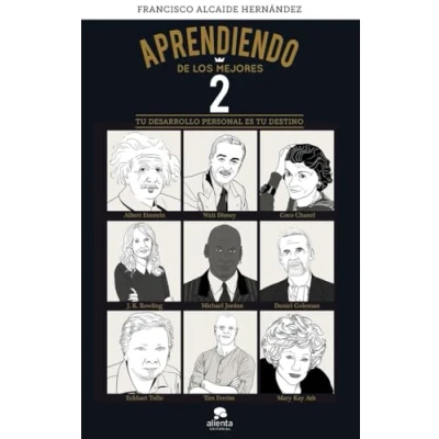 Imagen de Aprendiendo de los mejores 2: tu desarrollo personal es destino (Alienta)
