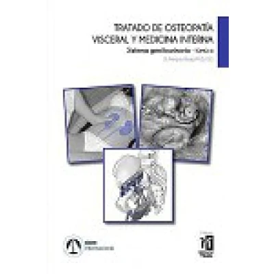 Imagen de Tratado de osteopatía visceral y medicina interna. Sistema genitourinario. Tomo III