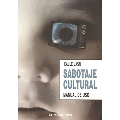 Imagen de Sabotaje cultural: Manual de uso (Ensayo)