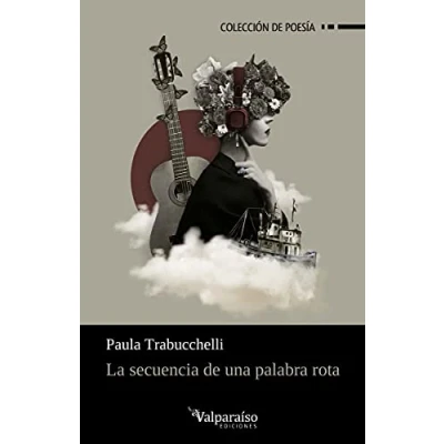 Imagen de LA SECUENCIA DE UNA PALABRA ROTA: 242 (POESIA)