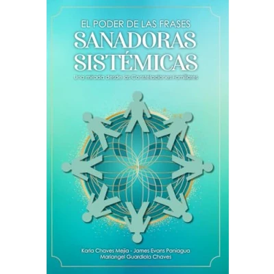 Imagen de El Poder de las Frases Sanadoras: Una mirada desde Constelaciones Familiares