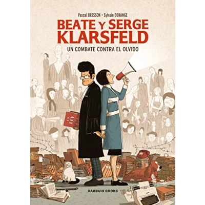 Imagen de Beate y Serge Klarsfeld: Un combate contra el olvido (SIN COLECCION)