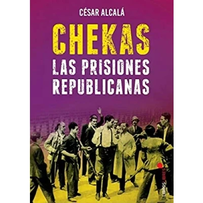 Imagen de Chekas. las prisiones Republicanas
