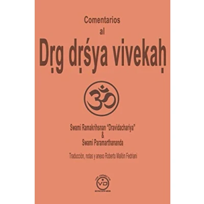 Imagen de Comentarios al Dṛg dṛśya vivekaḥ: el discernimiento entre veedor y lo visto (ADVAITA)