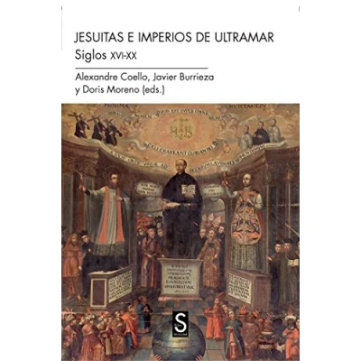 Imagen de Los jesuitas en imperios de ultramar. Siglos xvi xx