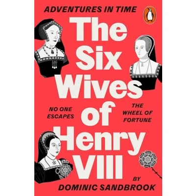 Imagen de Adventures In Time: The Six Wives Of Henry Viii (ebook)