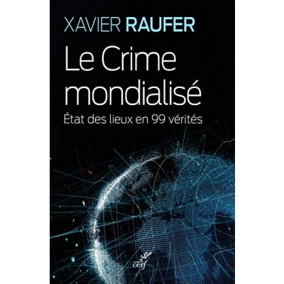 Imagen de Le Crime Mondialise Etat Des Lieux En 99 Verites (ebook)