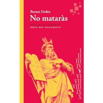 Imagen de No mataràs: Deu Manaments: 87 (Assaig)
