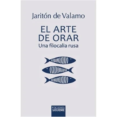 Imagen de El arte de orar: Una filocalia rusa: 53 (Ichthys)