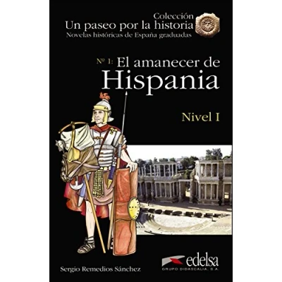 Imagen de NHG 1 El amanecer de Hispania: Hispania + audio descargable (Un paseo por la historia)