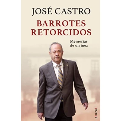 Imagen de Barrotes retorcidos: Memorias de un juez: 27 (Plural)