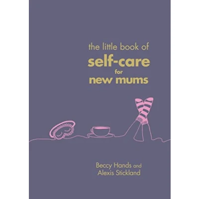 Imagen de The Little Book Of Self care For New Mums (ebook)