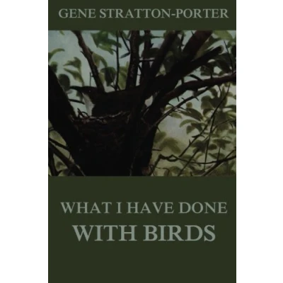 Imagen de What I Have Done With Birds (ebook)