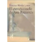 Imagen de El Extraño Vuelo De Ana Recuerda