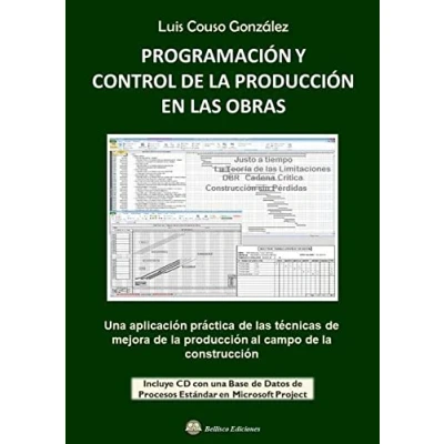 Imagen de PROGRAMACION Y CONTROL de LA PRODUCCION EN LAS OBRAS Incluye CD con Base Datos
