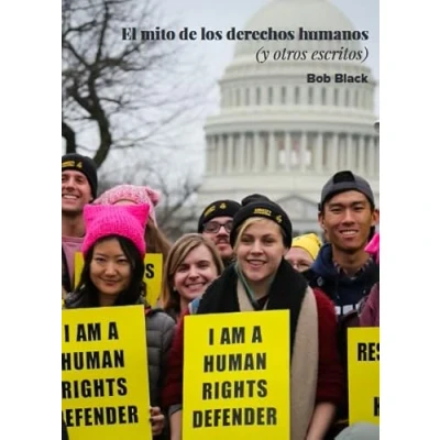 Imagen de El Mito De Los Derechos Humanos Y Otros Escritos